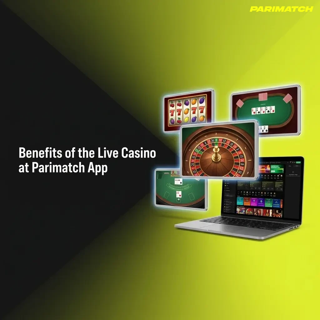 Live casino benefits at Parimatch App including Indian games, UPI payments, and mobile access for Android and iOS users