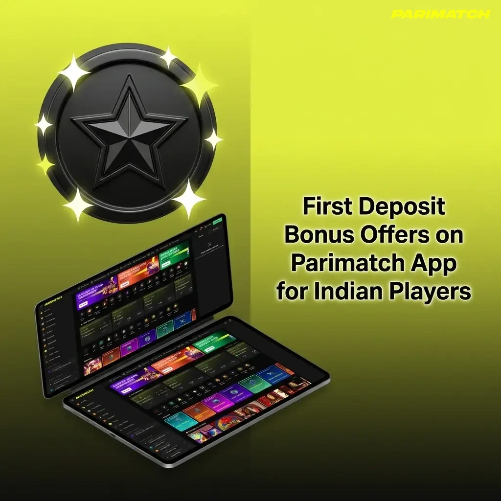 Parimatch App first deposit bonus offers for Indian players including sports, casino, slots and IPL bonuses