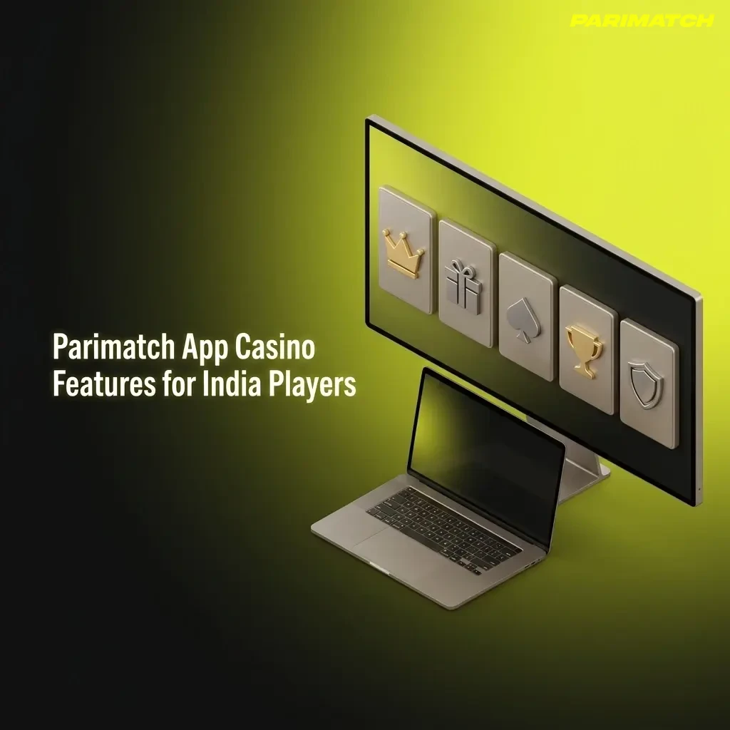 Parimatch App casino features for India players including INR payments, mobile app, wide game selection, and 24/7 support