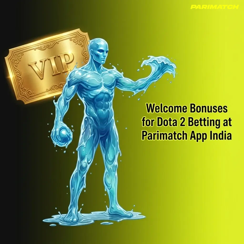 Parimatch App India welcome bonuses for Dota 2 betting including Sports Bonus up to INR 20,000 for new players